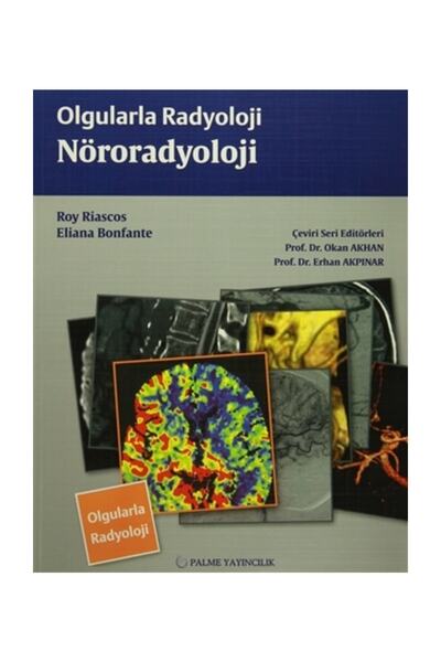 Palme Yayınevi Olgularla Radyoloji Nöroradyoloji Kitabi - Eliana Bonfante,Roy...