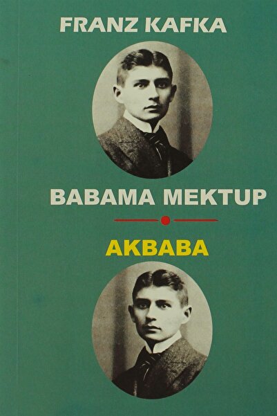 Ulak Yayıncılık Babama Mektup - Akbaba - Franz Kafka