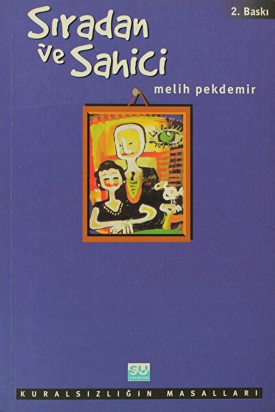 Su Yayınevi Sıradan ve Sahici - Melih Pekdemir