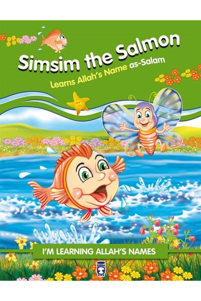 Timaş Çocuk Simsim The Salmon Learns Allah's Name As Salam - Nur Kutlu