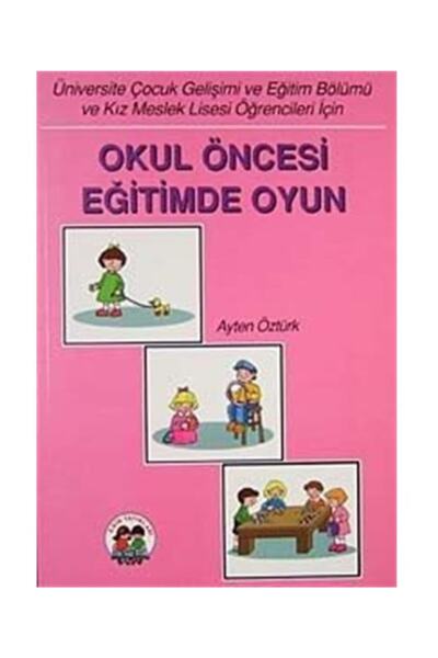 Esin Yayınevi Okul Öncesi Eğitimde Oyun