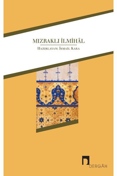 Dergah Yayınları Mızraklı İlmihal / İsmail Kara / Dergah Yayınları