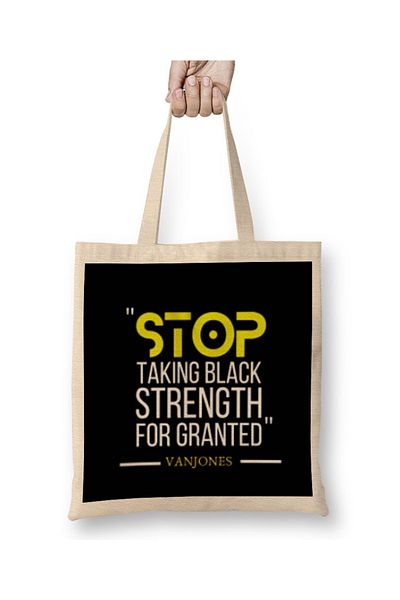 Baskı Dükkanı Opriți de a lua BLACK STRENGTH FOR GRANTED Black Lives Matter Geantă din pânză cu mâner lung