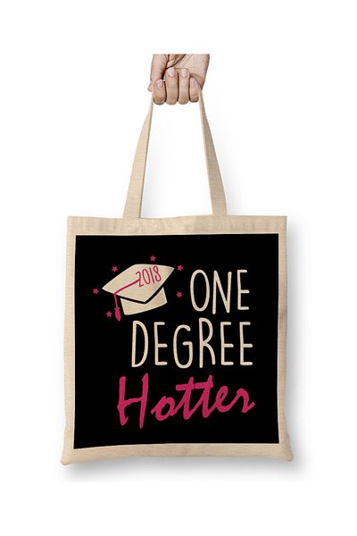Baskı Dükkanı Υφασμάτινη τσάντα One Degree Hotter 2018 Graduation Day με μακριά λαβή