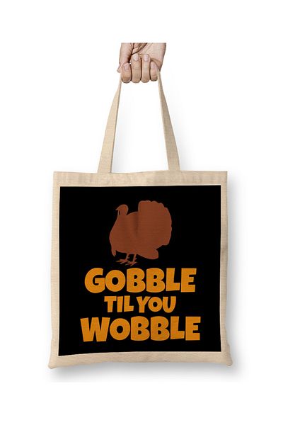 Baskı Dükkanı Gobble Til You Wobble Αστεία υφασμάτινη τσάντα γαλοπούλας Ευχαριστιών με μακριά λαβή