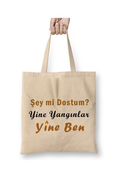 Baskı Dükkanı Šta je to, prijatelju? Opet je požar. Ja sam 01 Cloth Torba Lon...