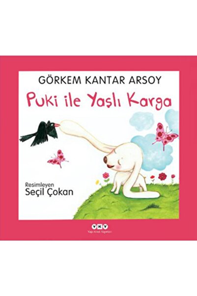 Yapı Kredi Yayınları Puki Ile Yaşlı Karga Görkem Kantar Arsoy