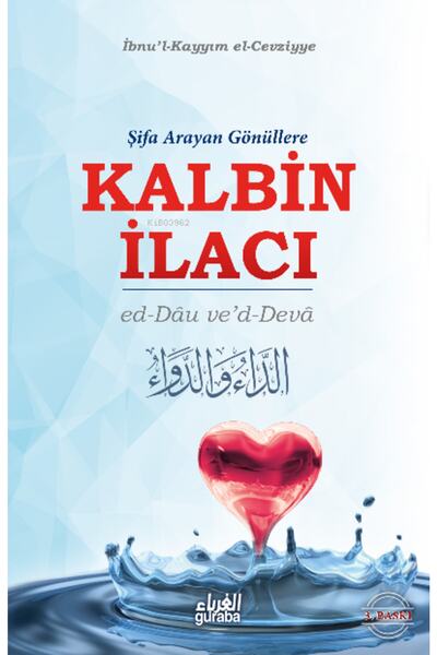 Guraba Yayınları Kalbin İlacı;Şifa Arayan Gönüllere