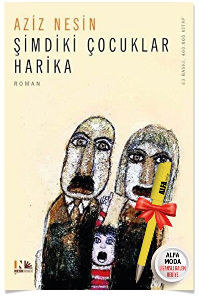 Nesin Yayınları Şimdiki Çocuklar Harika (Aziz Nesin) + Alfa Moda Lisanslı Kal...