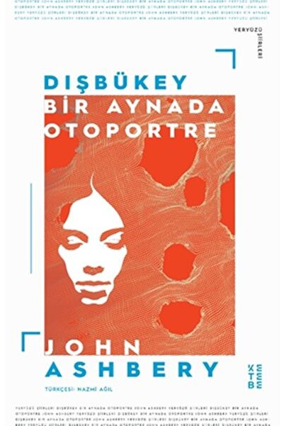 Generic Brand Dışbükey - Bir Aynada Otoportre - John Ashbery -