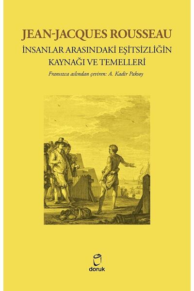 Doruk Yayınları İnsanlar Arasındaki Eşitsizliğin Kaynağı ve Temelleri / Doruk Yayınları / 9789755539898