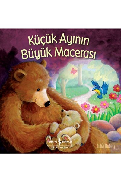 TÜRKİYE İŞ BANKASI KÜLTÜR YAYINLARI Little Bear's Big Adventure