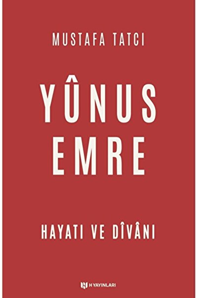 H Yayınları Yunus Emre / Mustafa Tatcı / H Yayınları / 9786057670946