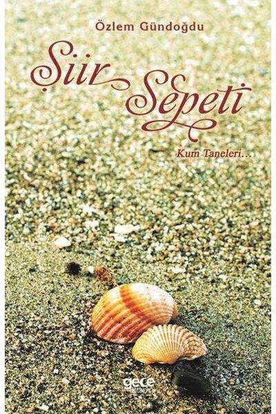 Gece Kitaplığı Şiir Sepeti Kum Taneleri