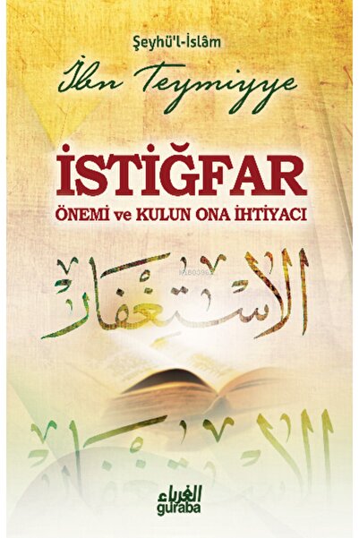 Guraba Yayınları İstiğfar;Önemi Ve Kulun Ona İhtiyacı