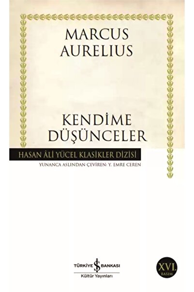 İş Bankası Kültür Yayınları KENDİME DÜŞÜNCELER Marcus Aurelius