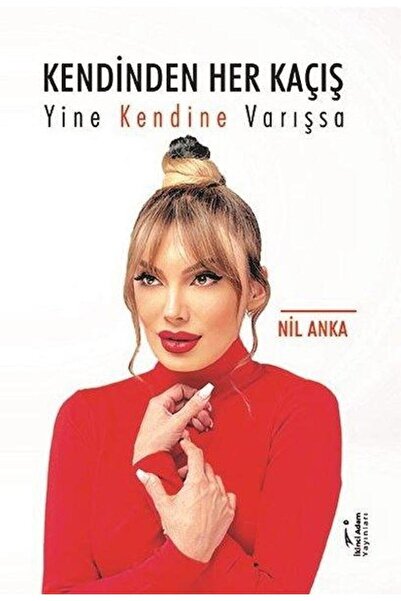 İkinci Adam Yayınları Kendinden Her Kaçış Yine Kendine Varışsa