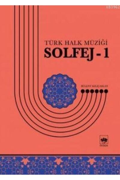 Ötüken Neşriyat Solfej-1 Türk Halk Müziğii M. Bülent Kılıç