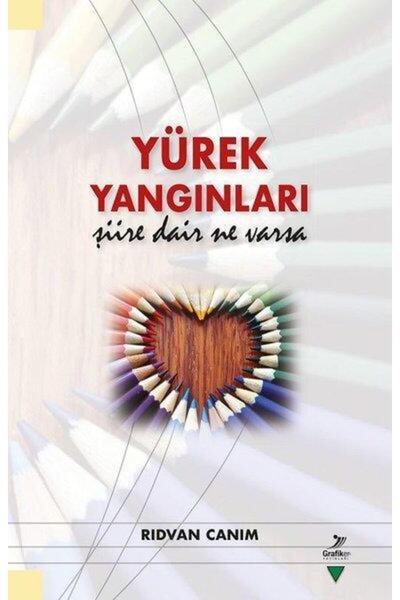 Grafiker Yayınları Yürek Yangınları Şiire Dair Ne Varsa