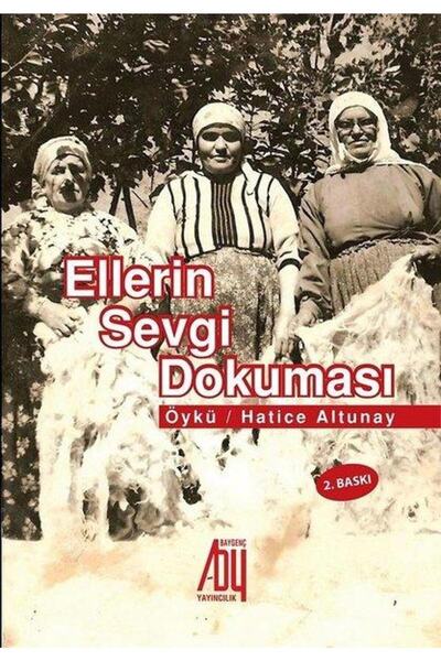 Baygenç Yayıncılık Ellerin Sevgi Dokuması