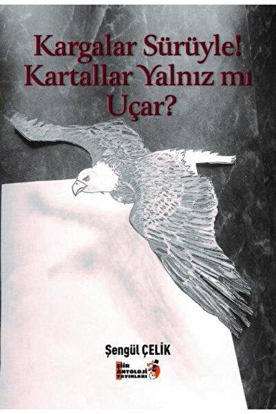 Tilki Kitap Kargalar Sürüyle! Kartallar Yalnız Mı Uçar?
