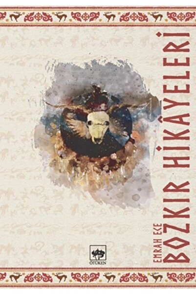 Ötüken Neşriyat Bozkır Hikayeleri - - Emrah Ece Kitabı