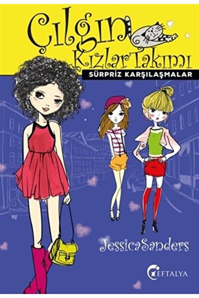 Eftalya Kitap Sürpriz Karşılaşmalar Çılgın Kızlar Takımı / / Jessica Sanders
