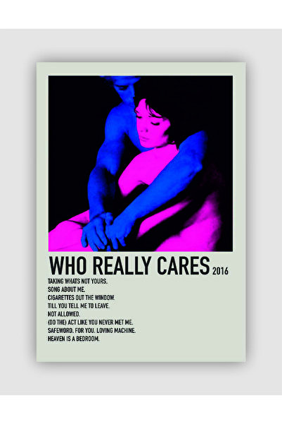 fırsatlar diyarı who Really Cares Duvar Posteri - Duvar Dekoru - Kalın Kağıt - Çerçevesiz
