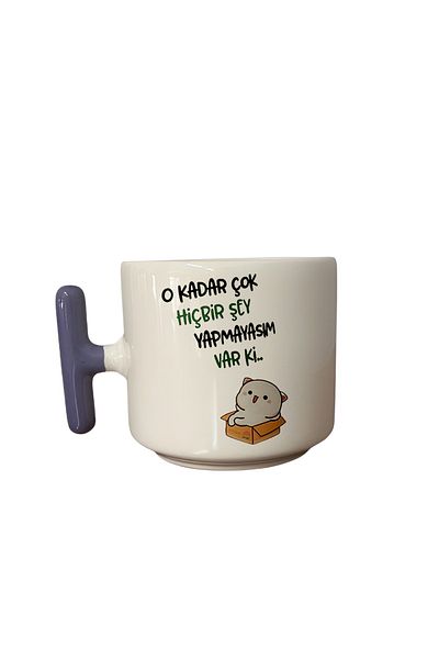 GünayStore THERE ARE SO MUCH I HAVE TO DO NOTHING. PRINTED CERAMIC LILA T-HANDED CUP