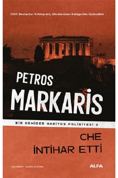 Alfa Yayınları The Book Che Committing Suicide - Petros Markaris - Alfa Broadcasts