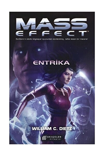 Akıl Çelen Kitaplar Mass Effect - Entrika - William C. Dietz
