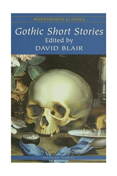Wordsworth Classics Gotičke kratke priče - Dejvid Bler