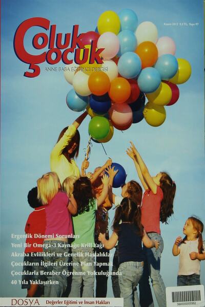 Genel Markalar Çoluk Çocuk - Anne Baba Eğitimci Dergisi Sayı: 97 / Kolektif /...