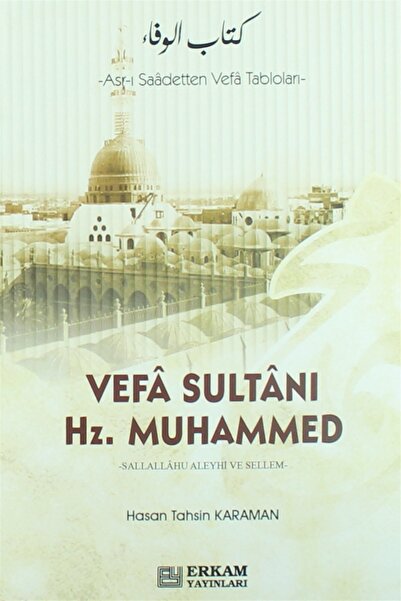 Erkam Yayınları Vefa Sultanı Hz.Muhammed - Hasan Tahsin Karaman