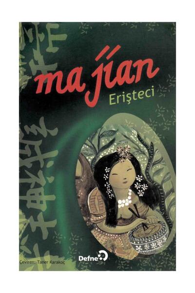Defne Yayınları Erişteci  Ma Jian