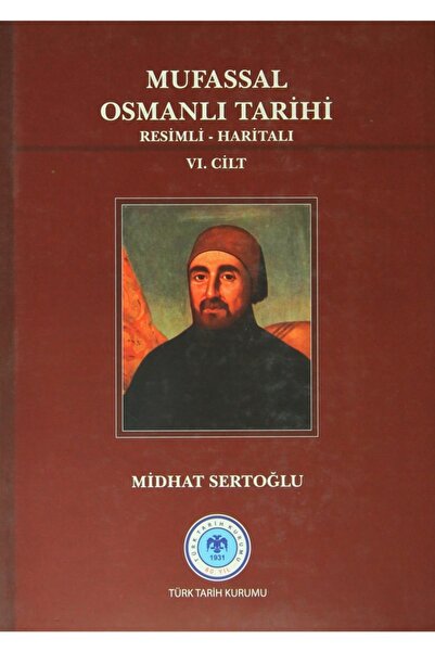 Türk Tarih Kurumu Yayınları Mufassal Osmanlı Tarihi (6 Cilt Takım) - Resimli,...