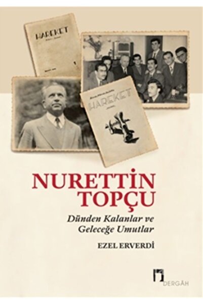 Dergah Yayınları Nurettin Topçu / Dünden Kalanlar ve Geleceğe Umutlar