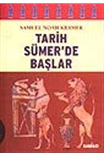 Kabalcı Yayınları Tarih Sümerde Başlar/ Yazılı Tarihteki Otuzdokuz İlk