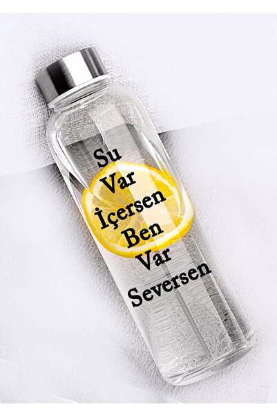 Ayzi Tasarım Su Var İçersen Ben Var Seversen Yazılı Suluk Matara Cam Su Şişes...