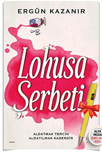 Sahi Kitap Lohusa Şerbeti (Ergün Kazanır) + Alfa Moda Lisanslı Kalem Hediye -...
