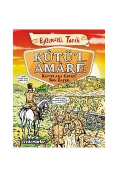Eğlenceli Bilgi التاريخ الممتع - النصر الأخير الذي دخل إلى سجلات Kutül Amare