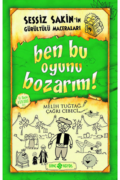 Genç Hayat Yayınları Sessiz Sakin’in Gürültülü Maceraları 9 Ben Bu Oyunu Boza...