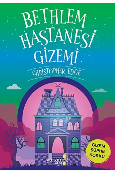 YAKAMOZKİTAP BETHLEM HASTANESİ GİZEMİ - GENÇLİK KİTAP