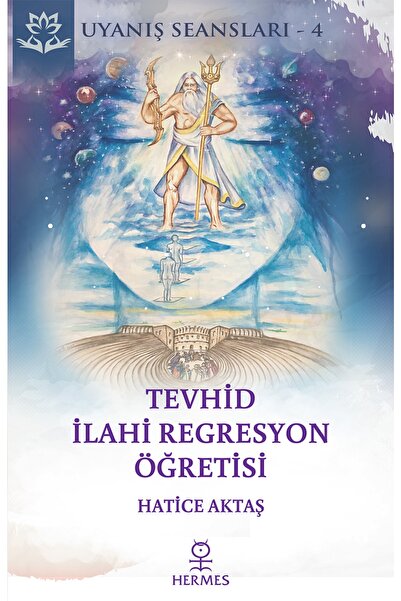 Hermes Yayınları Tevhid - İlahi Regresyon Öğretisi / Hatice Aktaş / Hermes Yayınları / 9786057255068