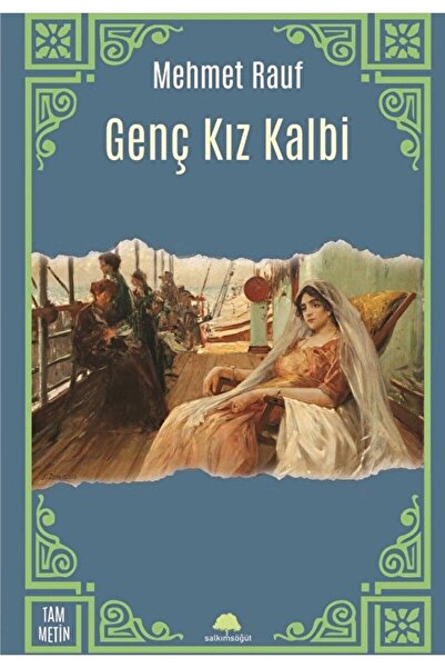 Salkımsöğüt Yayınları Genç Kız Kalbi / Mehmet Rauf / Salkımsöğüt Yayınları / ...