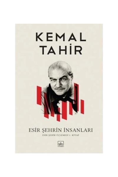 İthaki Yay Esir Şehrin İnsanları-Kemal Tahir