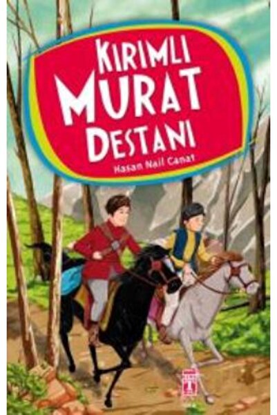Genç Timaş Kırımlı Murat Destanı kitabı - Hasan Nail Canat - Genç Timaş