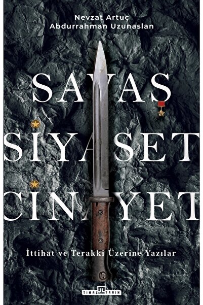 Timaş Yayınları Savaş, Siyaset, Cinayet kitabı - Timaş Yayınları