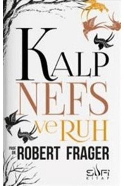 Timaş Yayınları Kalp, Nefs Ve Ruh kitabı - Robert Frager - Sufi Kitap