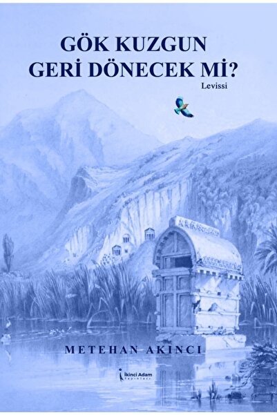 İkinci Adam Yayınları Gök Kuzgun Geri Dönecek Mi? / Metehan Akıncı / İkinci A...